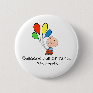 Bóton Redondo 5.08cm Balloons o cheio de farts