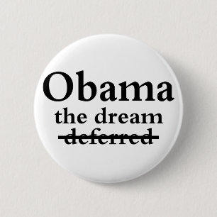 Bóton Redondo 5.08cm Barack Obama: O sonho, não adiado