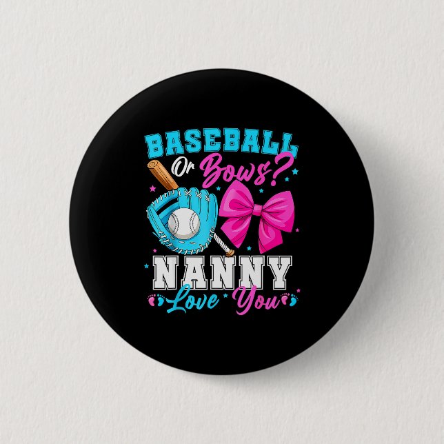Bóton Redondo 5.08cm Baseball Or Bows Nanny Loves You Gender Reveal Fam (Frente)