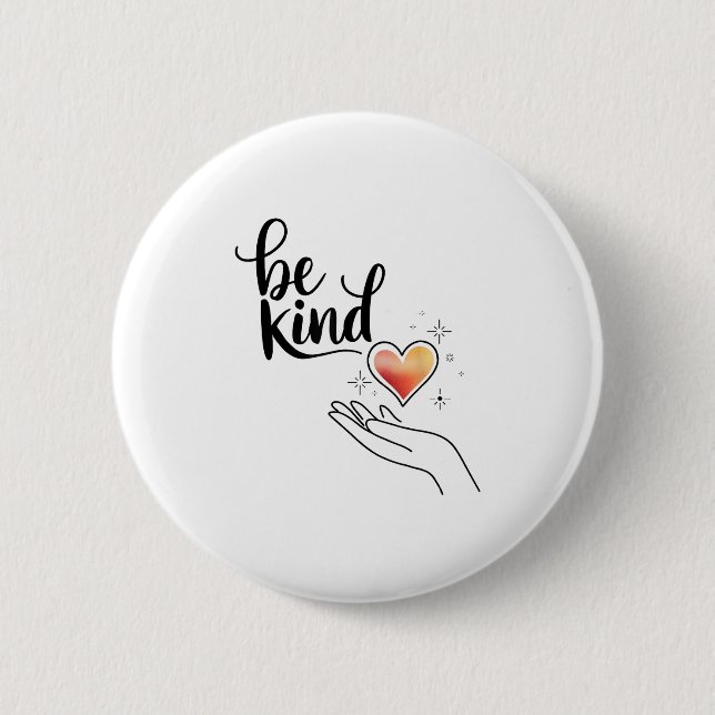 Bóton Redondo 5.08cm Be Kind Insrational Quote Sitive Motivational  (Frente)
