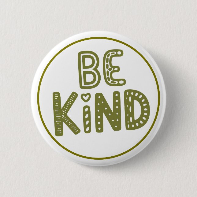Bóton Redondo 5.08cm Be Kind Positive Kindness Reminder (Frente)