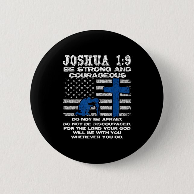 Bóton Redondo 5.08cm Be Strong And Courageous Do Not Be Afraid Prayer  (Frente)
