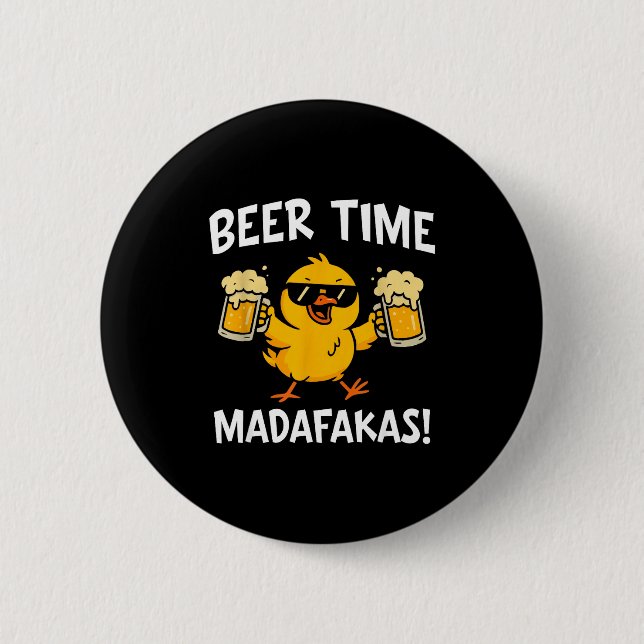 Bóton Redondo 5.08cm Beer Time Madafakas Funny Meme Duck With Beer Chic (Frente)