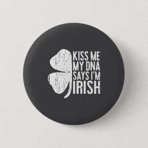 Bóton Redondo 5.08cm Beije Me Meu Dna Diz Que Sou Irlandês Camisa Engra