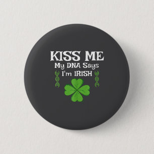 Bóton Redondo 5.08cm Beije-me, meu DNA diz que sou Irlandês - Divertido