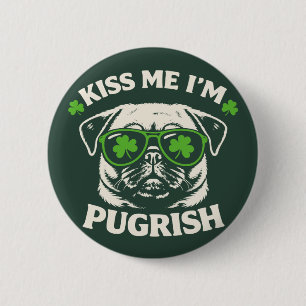 Bóton Redondo 5.08cm Beijo Engraçado Eu Sou Pugrish Dia de São Patrício