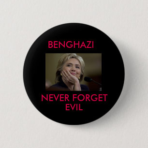 BÓTON REDONDO 5.08CM BENGHAZI NUNCA ESQUECE O MAU