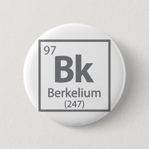 Bóton Redondo 5.08cm Berkelium - Mesa periódica da ciência de Berkele