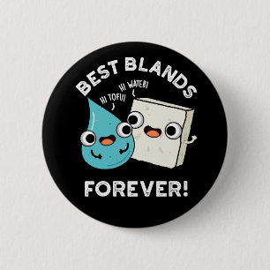 Bóton Redondo 5.08cm Best Blands Forever Funny BFF Pun Dark BG