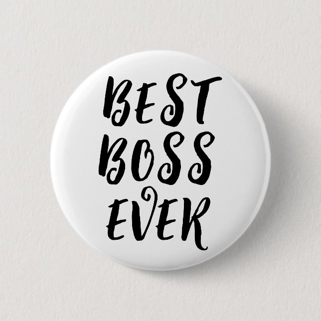 Bóton Redondo 5.08cm Best Boss Ever Button Badge – Fun Boss Appreciatio (Frente)