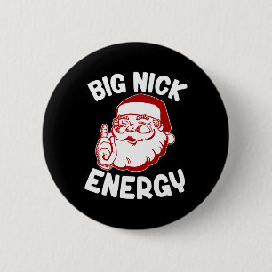 Bóton Redondo 5.08cm Big Nick Energy Engraçado Natal