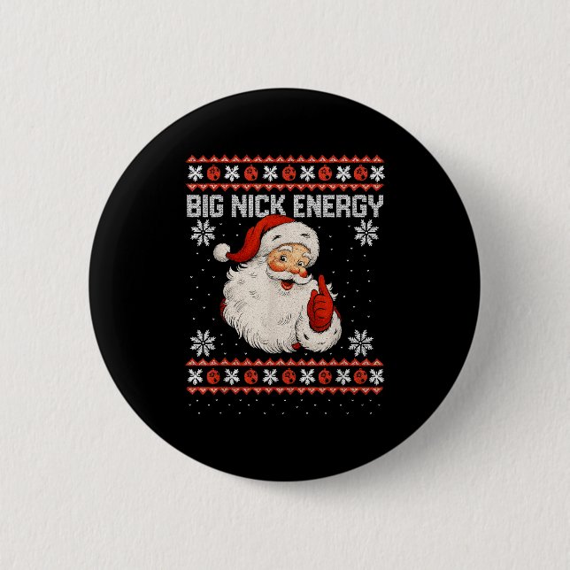 Bóton Redondo 5.08cm Big Nick Energy Santa Xmas Ugly Christmas Sweater  (Frente)