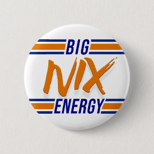 Bóton Redondo 5.08cm Big Nix Energy