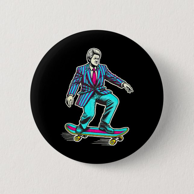 Bóton Redondo 5.08cm Bill Clinton Retro Skateboarding  (Frente)