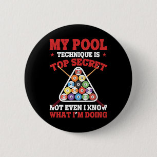 Bóton Redondo 5.08cm Billiard Engraçado A Minha Técnica De Piscina É O 
