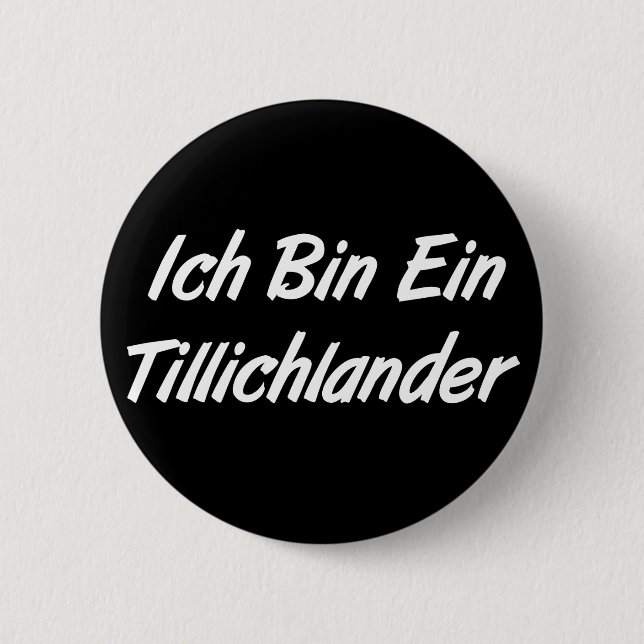 Bóton Redondo 5.08cm Bin Ein Tillichlander de Ich (Frente)