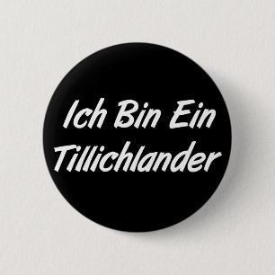 Bóton Redondo 5.08cm Bin Ein Tillichlander de Ich