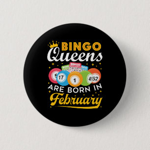 Bóton Redondo 5.08cm Bingo Queens São Nasceres no Aniversário de fevere