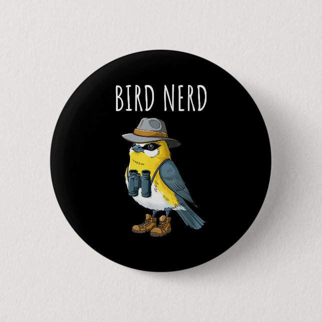 Bóton Redondo 5.08cm Bird Nerd Funny Bird Watching Birding Bird Lover W (Frente)