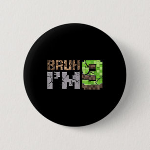 Bóton Redondo 5.08cm Birthday Boy 9th Bruh Im 9 Anos Antiga Gamer Pixel