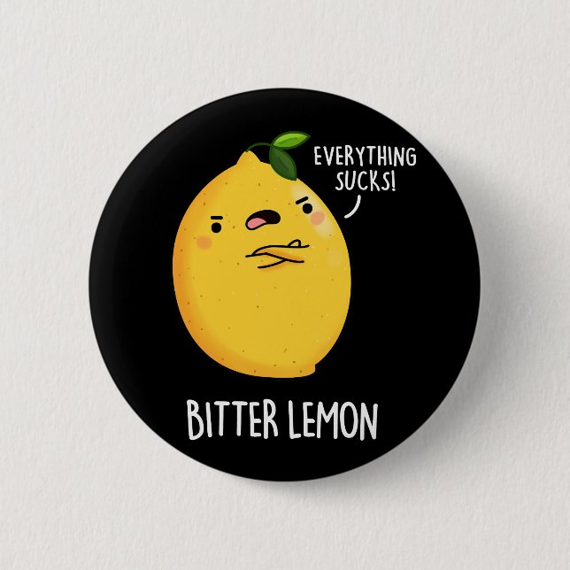 Bóton Redondo 5.08cm Bitter Lemon Engraçado Fruta Pun Escuro BG (Frente)