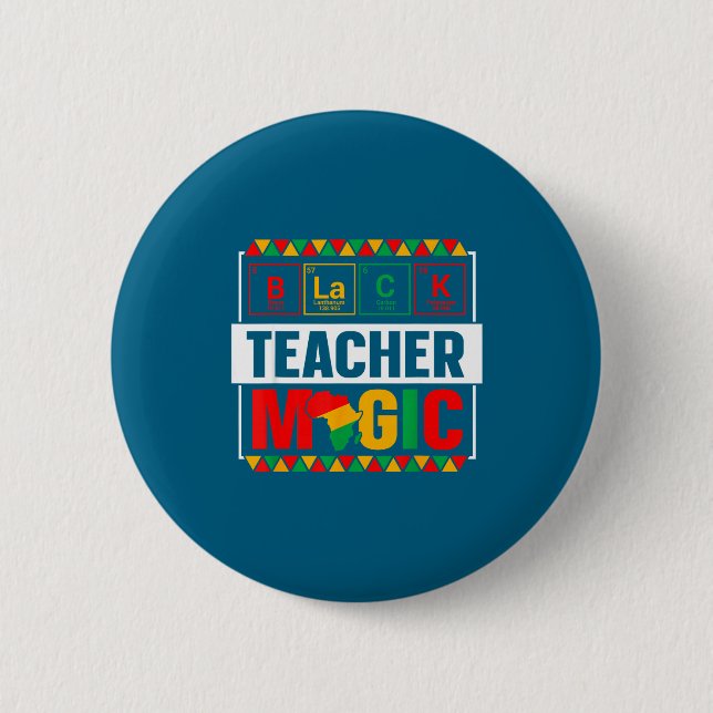 Bóton Redondo 5.08cm Black Teacher Magic Black History Month Teacher Me (Frente)