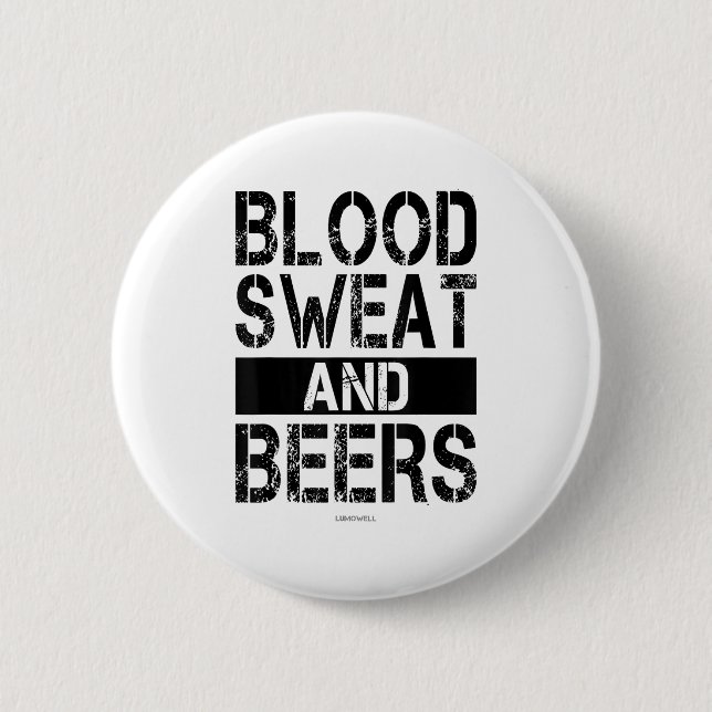 Bóton Redondo 5.08cm Blood Sweat And Beers - Fitness Gym Motivational S (Frente)