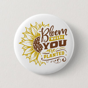 Bóton Redondo 5.08cm Bloom onde você está plantado