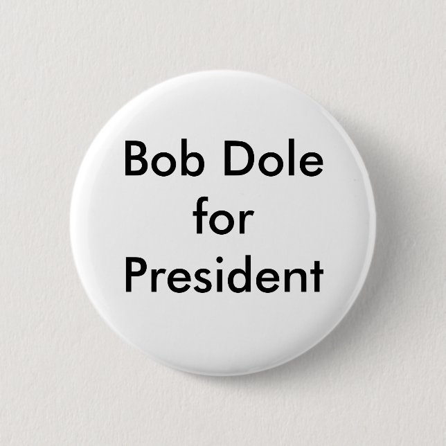 Bóton Redondo 5.08cm Bob Dole para o presidente (Frente)