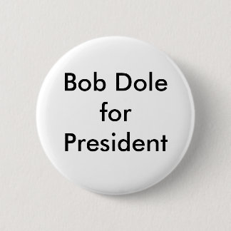 Bóton Redondo 5.08cm Bob Dole para o presidente