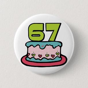 Bóton Redondo 5.08cm Bolo de aniversário de 67 anos