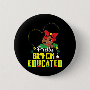 Bóton Redondo 5.08cm Bonita Negra E Educada Eu Sou A Africana Forte 