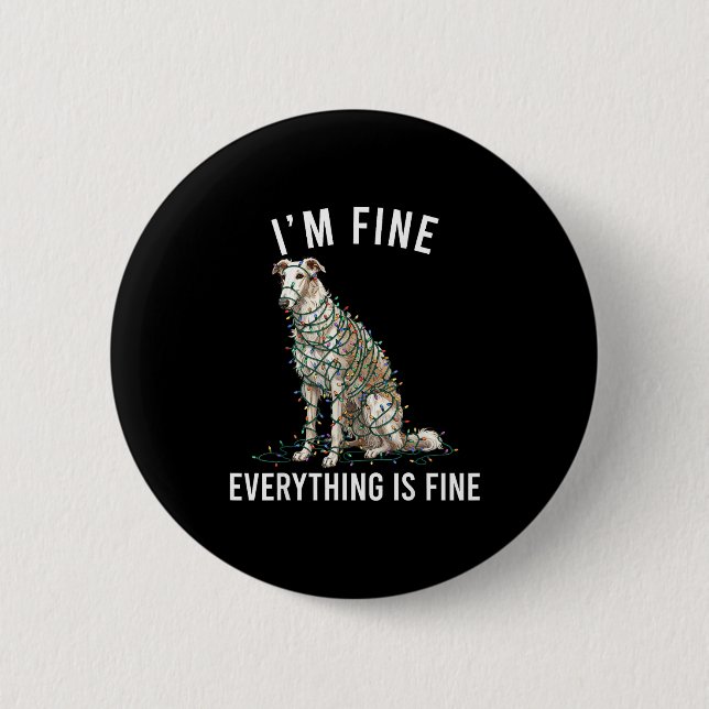 Bóton Redondo 5.08cm Borzoi Christmas I'm Fine Everything Is Fine  (Frente)