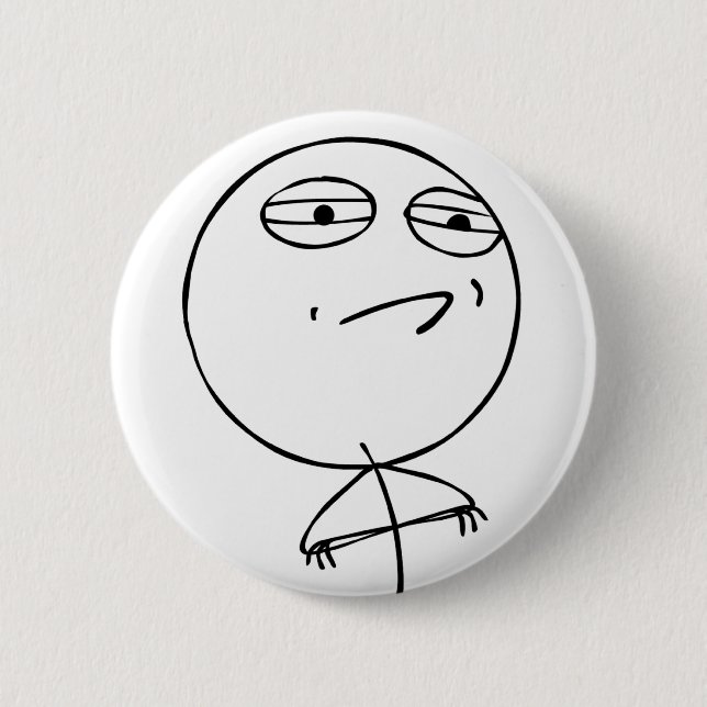 Bóton Redondo 5.08cm Botão aceitado desafio da cara (Frente)