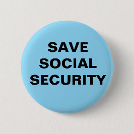 BÓTON REDONDO 5.08CM BOTÃO DE 2,25 POLEGADAS. SALVAR A SEGURANÇA SOCIAL