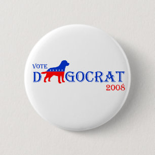 Bóton Redondo 5.08cm Botão de Dogocrat do voto