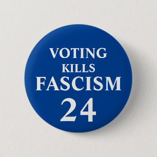 Bóton Redondo 5.08cm Botão de Fascismo Matares de Votação