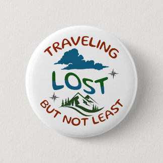 Bóton Redondo 5.08cm Botão de pino perdido, mas não menos importante, p