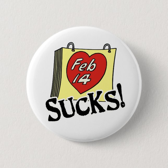 Bóton Redondo 5.08cm Botão dia de os namorados Sucks (Frente)