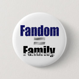 Bóton Redondo 5.08cm Botão do Fandom = da família