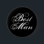 Bóton Redondo 5.08cm Botão do Melhor Homem em Preto<br><div class="desc">Este clássico botão pinback apresenta um elegante design de texto branco sobre um fundo preto: Melhor Homem - perfeito para os ensaios de casamento!</div>