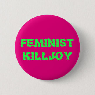 Bóton Redondo 5.08cm Botão feminista do Killjoy