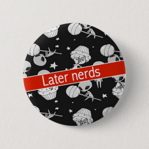 Bóton Redondo 5.08cm Botão mais atrasado da alienígena dos nerd