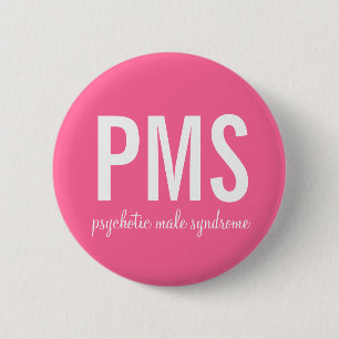 Bóton Redondo 5.08cm Botão masculino Psychotic (PMS) da síndrome