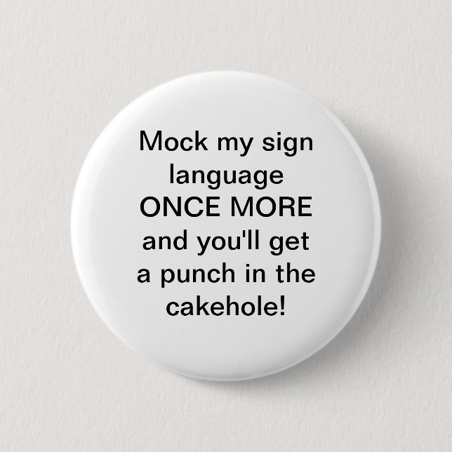 Bóton Redondo 5.08cm Botão Mock My Signing (Frente)