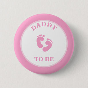 Bóton Redondo 5.08cm Botão pai a ser (garota) Pinback