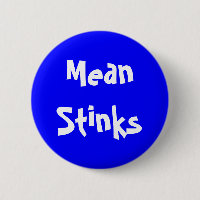 Botão personalizável "Mean Stinks" (Meias palmadas