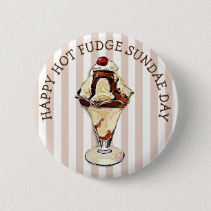 Bóton Redondo 5.08cm Botão quente do dia do Sundae do Fudge