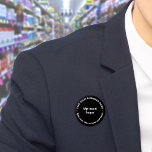 Bóton Redondo 5.08cm Botão Redondo Preto da Marca Comercial<br><div class="desc">Botão de forma redonda que você pode personalizar para colocar seu nome de negócios e logotipo. Você pode usar este botão como acessório uniforme do seu funcionarios. Você também pode usá-lo como acessório de empacotamento. Você também pode incluí-lo em seus materiais de marketing para anunciar sua empresa ou promover seu...</div>