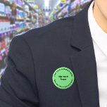 Bóton Redondo 5.08cm Botão redondo verde claro da Marca comercial<br><div class="desc">Botão de forma redonda que você pode personalizar para colocar seu nome de negócios e logotipo. Você pode usar este botão como acessório uniforme do seu funcionarios. Você também pode usá-lo como acessório de empacotamento. Você também pode incluí-lo em seus materiais de marketing para anunciar sua empresa ou promover seu...</div>